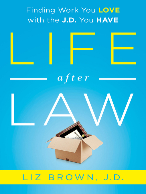 Title details for Life After Law by Liz Brown - Wait list